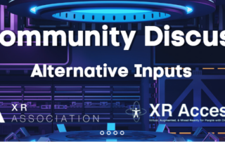 XR Community Discussion: Alternative Inputs. XR Association logo and XR Access logo at the bottom.