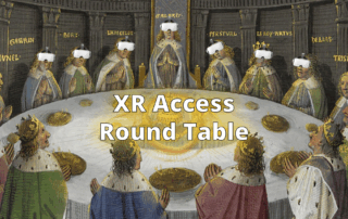 Arthurian round table with characters wearing VR headsets. Central text reads: XR Access Round Table